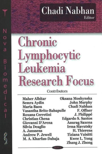 Book cover of: Chronic Lymphocytic Leukemia Research Focus. By: Chadi Nabhan
