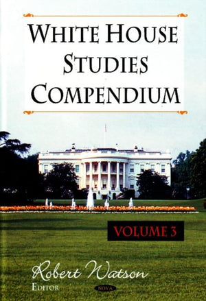 White House Studies Compendium