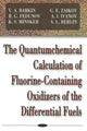 Book cover of: Quantumchemical Calculation of Flourine-Containing Oxidizers of the Differential Fuels. By: V. A. Babkin
