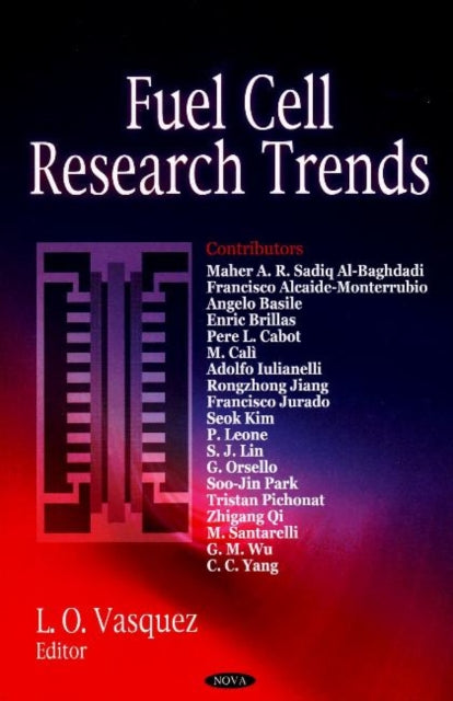 Book cover of: Fuel Cell Research Trends. By: L. O. Vasquez