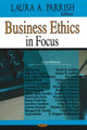 Book cover of: Business Ethics in Focus. By: Laura A. Parrish