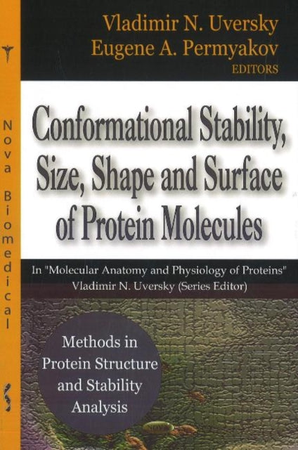 Book cover of: Methods in Protein Structure & Stability Analysis -- Conformational Stability, Size, Shape & Surface of Protein Molecules