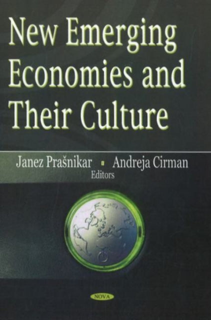 Book cover of: New Emerging Economies & Their Culture. By: Janez Prasnikar