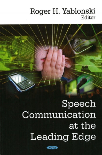 Book cover of: Speech Communication at the Leading Edge