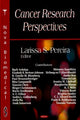 Book cover of: Cancer Research Perspectives. By: Larissa S. Pereira