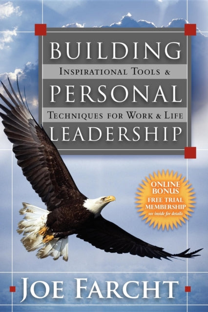 Book cover of: Building Personal Leadership. By: Joe Farcht