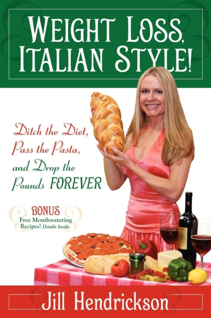 Book cover of: Weight Loss, Italian-Style!. By: Jill Hendrickson