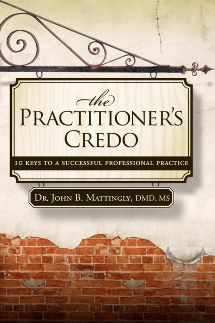 Book cover of: Practitioner's Credo