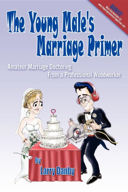 Book cover of: Young Male's Marriage Primer. By: Larry Danby