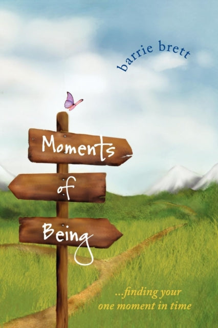 Book cover of: Moments of Being. By: Barrie Brett
