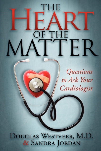 Book cover of: Heart of the Matter. By: Douglas Westveer
