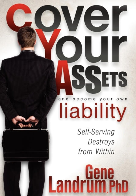 Book cover of: Cover Your Assets and Become Your Own Liability. By: Gene Landrum