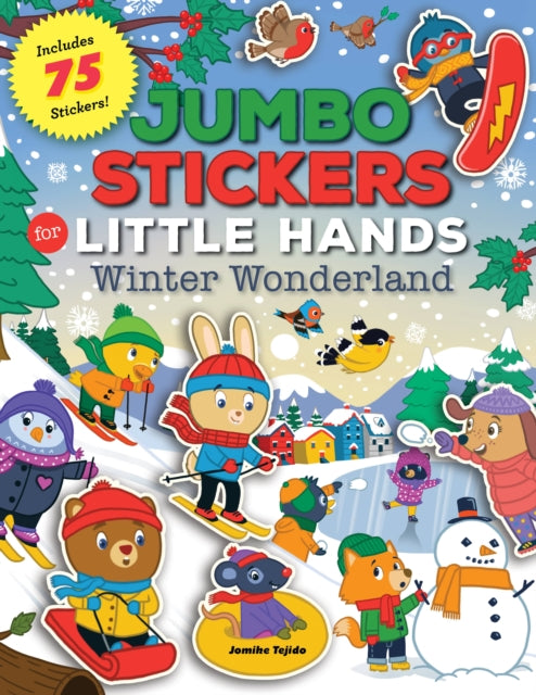 Book cover of: Jumbo Stickers for Little Hands: Winter Wonderland. By: Jomike Tejido