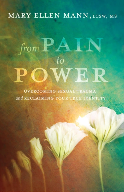 Book cover of: From Pain to Power. By: Mary Ellen Mann