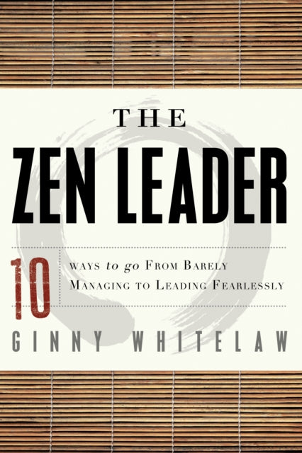 Book cover of: ZEN Leader. By: Ginny Whitelaw