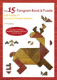 Book cover of: 15-Tangram Book & Puzzle. By: Tong Yegeng