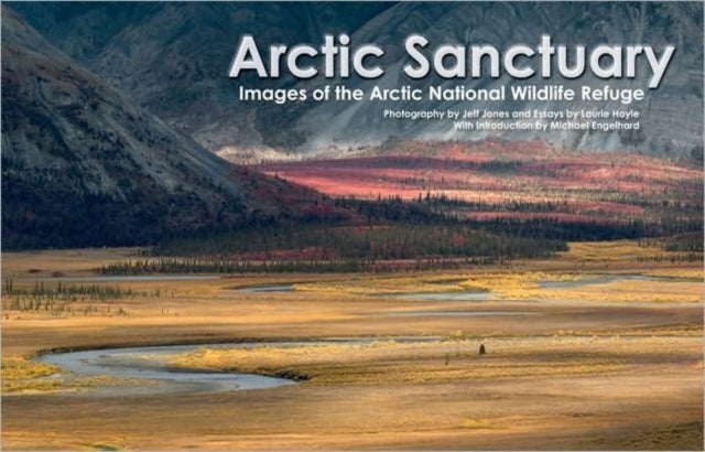 Book cover of: Arctic Sanctuary. By: Jeffrey A. Jones
