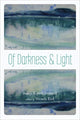 Book cover of: Of Darkness and Light. By: Kim Cornwall