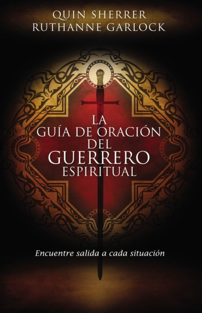 Book cover of: guia de oracion del guerrero espiritual. By: Quin Sherrer