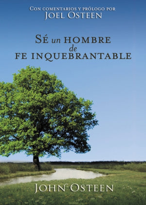 Se un hombre de fe inquebrantable