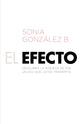 Book cover of: efecto. By: Sonia González A.