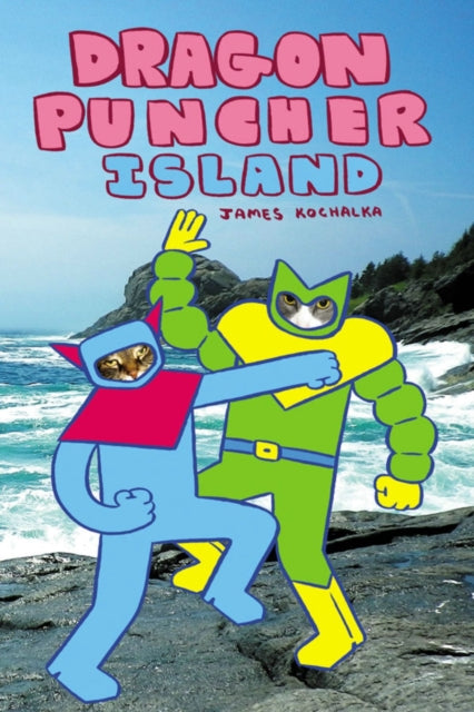 Book cover of: Dragon Puncher Book 2: Dragon Puncher Island