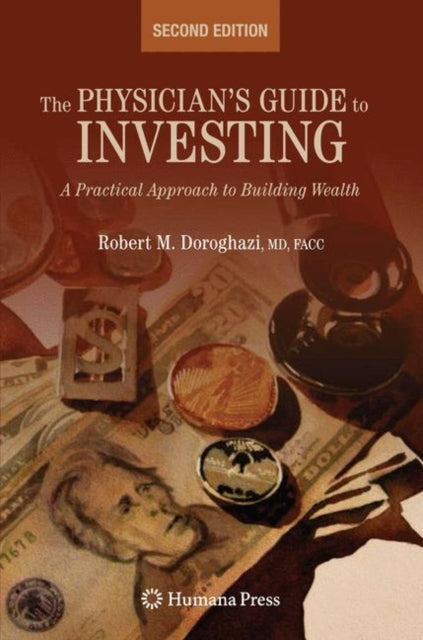 Book cover of: Physician's Guide to Investing. By: Robert M. Doroghazi