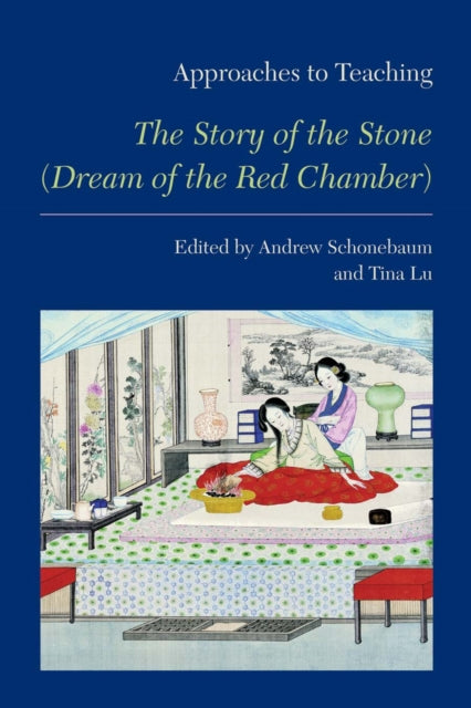 Book cover of: Approaches to Teaching "the Story of the Stone" (Dream of the Red Chamber)
