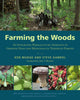 Book cover of: Farming the Woods