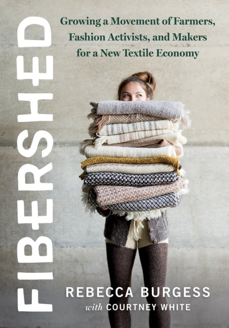 Book cover of: Fibershed. By: Rebecca Burgess