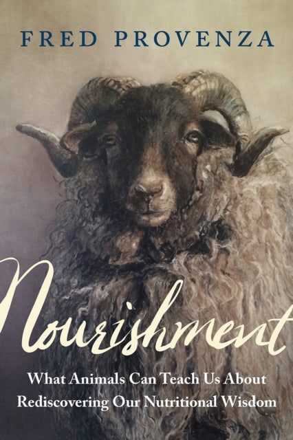 Book cover of: Nourishment. By: Fred Provenza