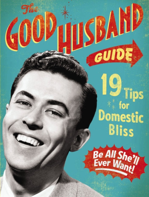 Book cover of: Good Husband Guide. By: Ladies Homemaker Monthly Staff