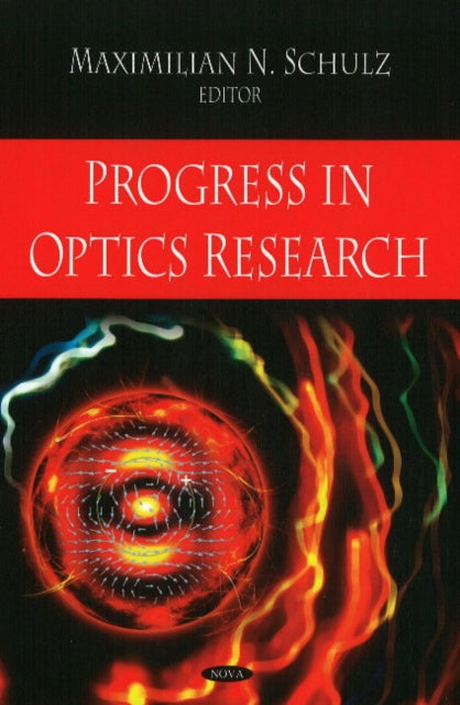 Book cover of: Progress in Optics Research. By: Maximilian N. Schulz