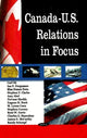 Book cover of: Canada-U.S. Relations in Focus