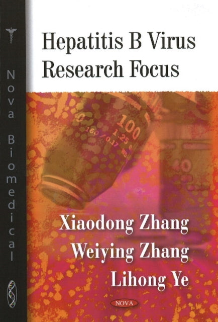 Book cover of: Hepatitis B Virus Research Focus. By: Xiaodong Zhang