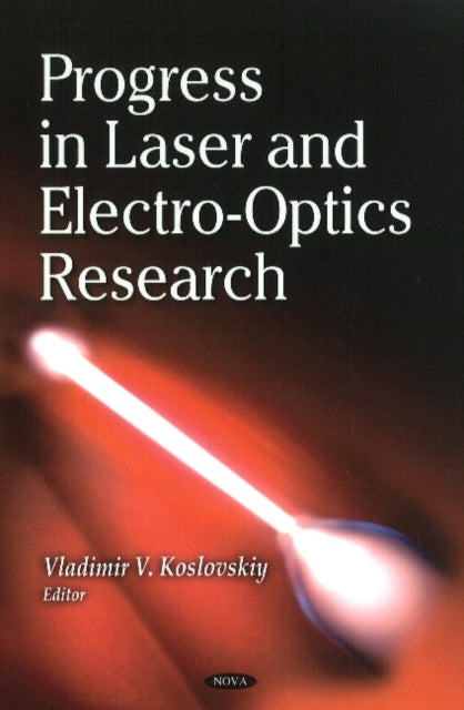 Book cover of: Progress in Laser & Electro-Optics Research. By: Vladimir V. Koslovskiy