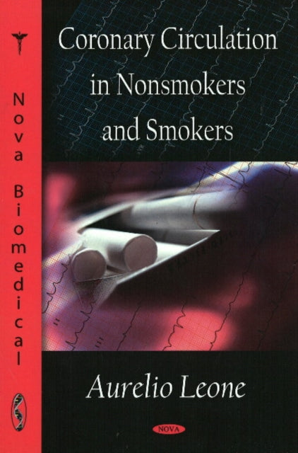 Book cover of: Coronary Circulation in Nonsmokers & Smokers. By: Aurelio Leone