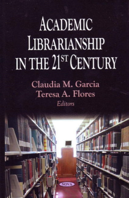 Book cover of: Academic Librarianship in the 21st Century