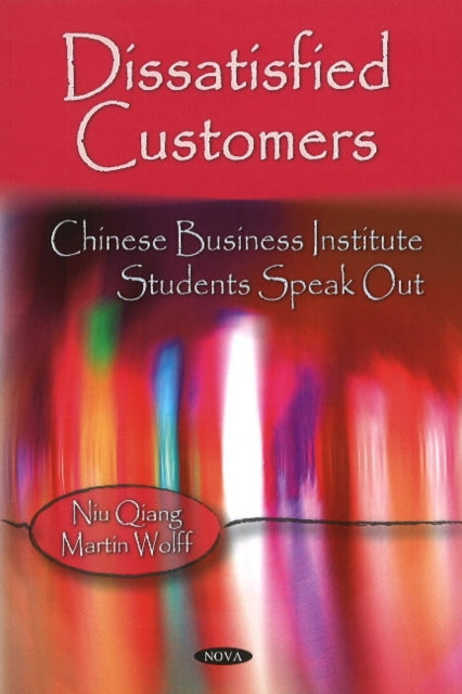 Book cover of: Dissatisfied Customers. By: Niu Qiang