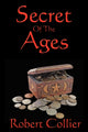 Book cover of: Secret of the Ages. By: Robert Collier