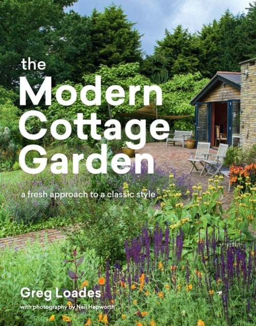 Book cover of: Modern Cottage Garden. By: Greg Loades