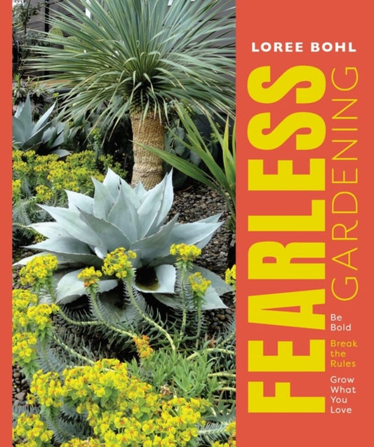 Book cover of: Fearless Gardening. By: Loree Bohl