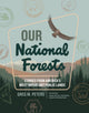 Book cover of: Our National Forests. By: Greg M. Peters