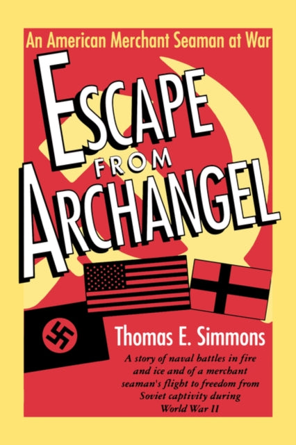 Book cover of: Escape from Archangel. By: Thomas E. Simmons