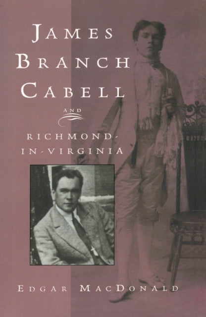Book cover of: James Branch Cabell and Richmond-in-Virginia. By: Edgar E. MacDonald