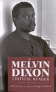 Book cover of: Melvin Dixon Critical Reader. By: Justin A. Joyce
