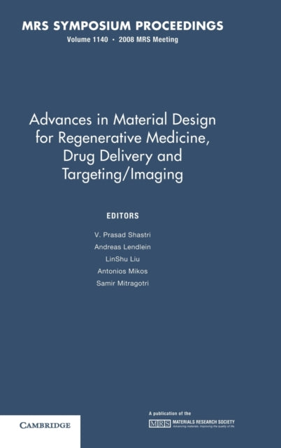 Advances in Material Design for Regenerative Medicine, Drug Delivery and Targeting/Imaging