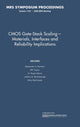 Book cover of: CMOS Gate-Stack Scaling — Materials, Interfaces and Reliability Implications: Volume 1155. By: Alexander A. Demkov