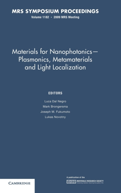 Materials for Nanophotonics - Plasmonics, Metamaterials and Light Localization: Volume 1182