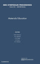 Book cover of: Materials Education: Volume 1233. By: Materials Research Society. Meeting Symposium PP